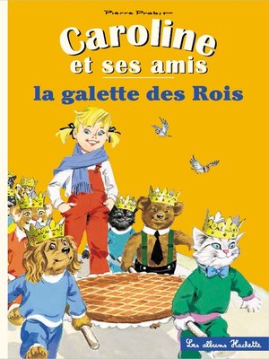 cover image of Caroline et ses amis--La galette des rois